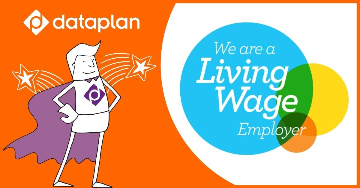 Dataplan are a Real Living Wage accredited employer 