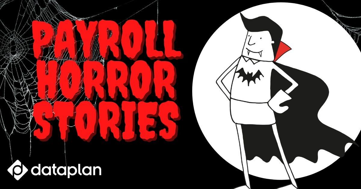 Payroll horror stories 