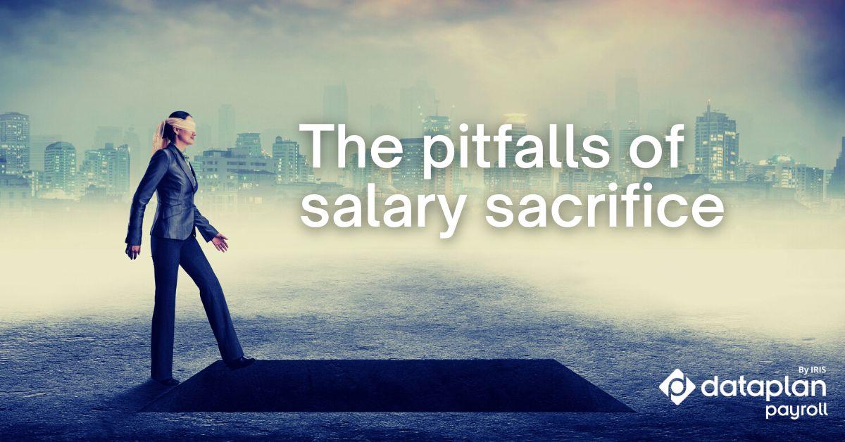 The pitfalls of salary sacrifice pensions
